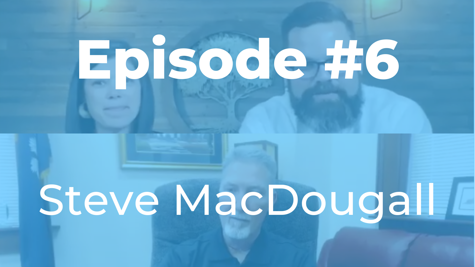 Episode #6 | Steve MacDougall (Mayor of Lexington)